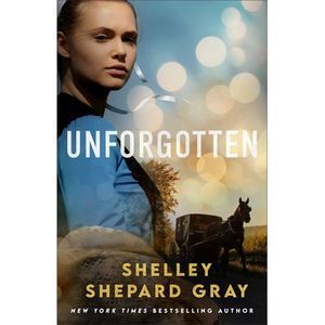 Unforgotten -- Shelley Shepard Gray
